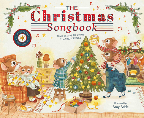 The Christmas Songbook: Sing Along to Eight Classic Carols - Amy Adele