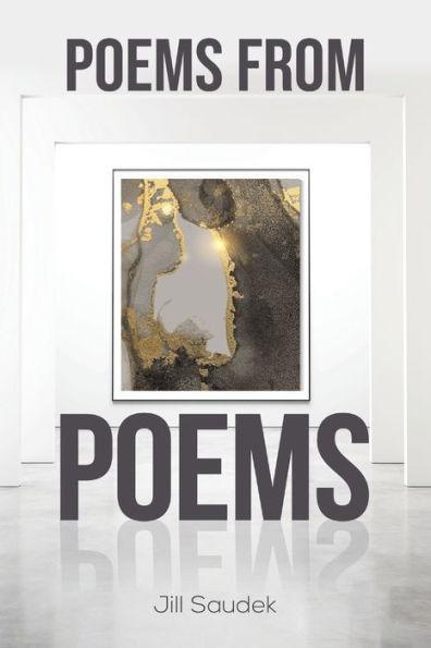 Poems from Poems - Jill Saudek