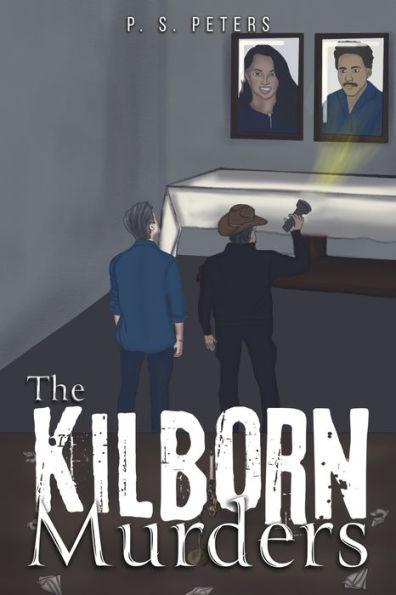 The Kilborn Murders - P. S. Peters