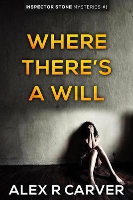 Where There's a Will - Alex R. Carver