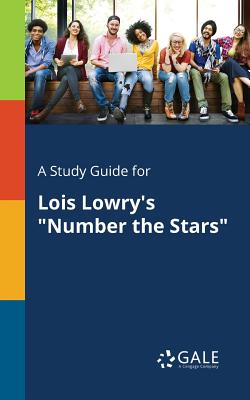A Study Guide for Lois Lowry's Number the Stars - Cengage Learning Gale