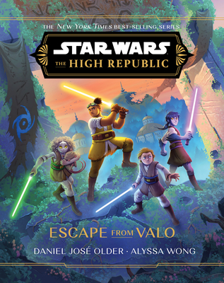 Star Wars: The High Republic: Escape from Valo - Daniel José Older