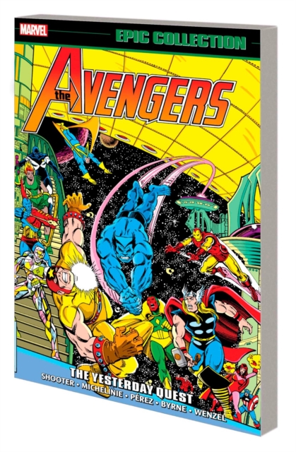 Avengers Epic Collection: The Yesterday Quest - Jim Shooter