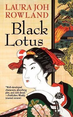 Black Lotus - Laura Joh Rowland