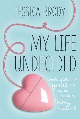 My Life Undecided - Jessica Brody