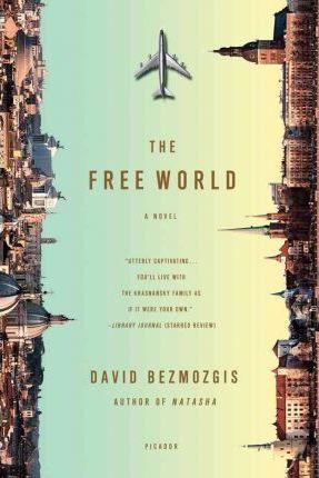 Free World - David Bezmozgis