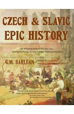 Coperta cărții 'Czech & Slavic Epic History - Gina M. Barlean'