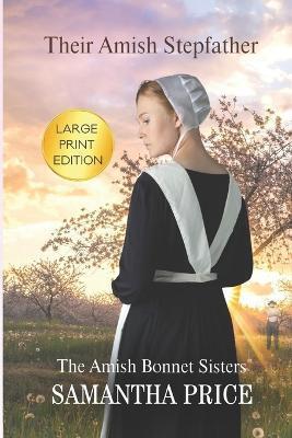Their Amish Stepfather: Amish Romance - Samantha Price