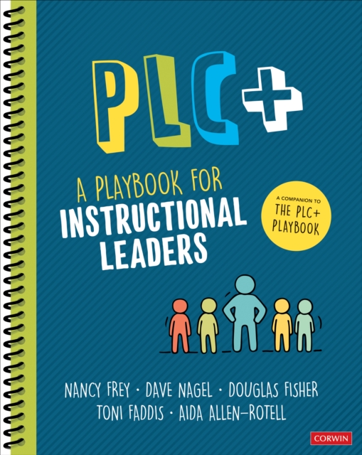 Plc+: A Playbook for Instructional Leaders - Nancy Frey