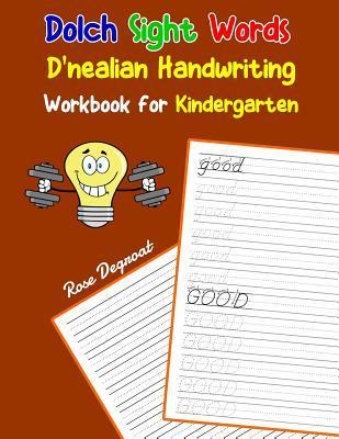 Dolch Sight Words D'nealian Handwriting Workbook for Kindergarten: Practice dnealian tracing and writing penmaship skills - Rose Degroat