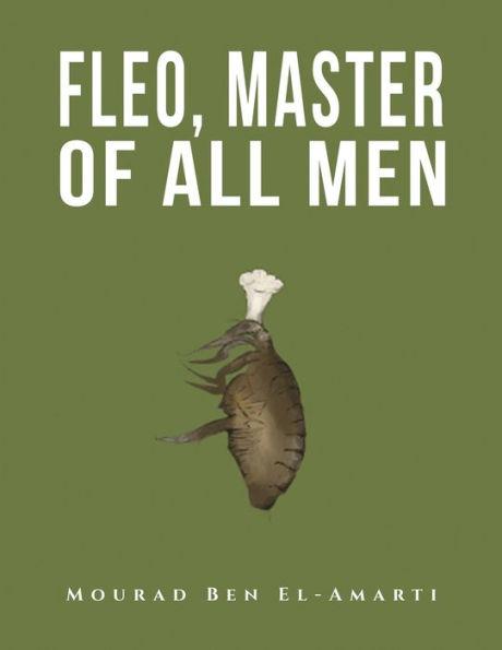 Fleo, Master of All Men - Mourad Ben El-amarti