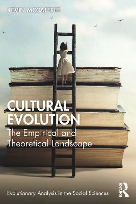 Cultural Evolution: The Empirical and Theoretical Landscape - Kevin Mccaffree