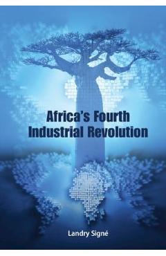 Coperta cărții 'Africa's Fourth Industrial Revolution - Landry Signé'