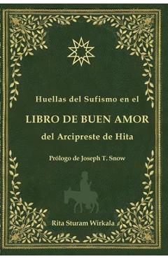 Coperta cărții 'Huellas del Sufismo en el libro de buen amor del Arcipreste de Hita - Rita Sturam Wirkala'
