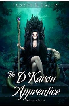 Coperta cărții 'The D'Karon Apprentice - Joseph R. Lallo'