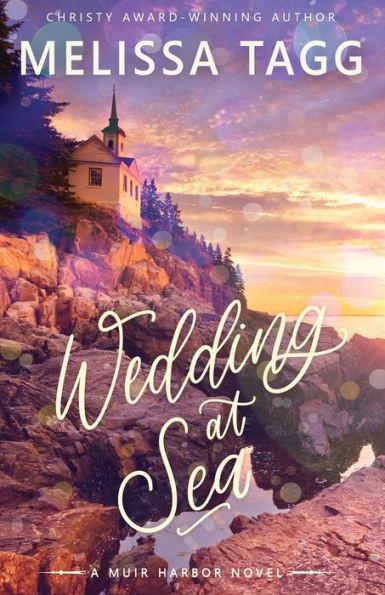 Wedding at Sea - Melissa Tagg