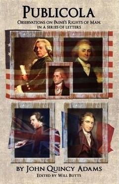 Coperta cărții 'Publicola: Observations on Paine's Rights of Man in a series of letters - John Quincy Adams'
