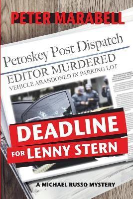 Deadline for Lenny Stern: A Michael Russo Mystery - Peter Marabell