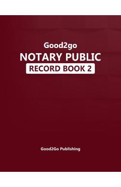 Coperta cărții 'Good2go Notary Record Book - Good2go Publishing'