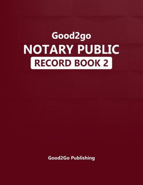 Coperta cărții 'Good2go Notary Record Book - Good2go Publishing'
