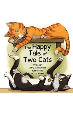 Coperta cărții 'The Happy Tale of Two Cats - Cathy M. Rosenthal'