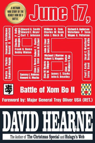 June 17, 1967: The Battle of XOM Bo II - Troy Oliver