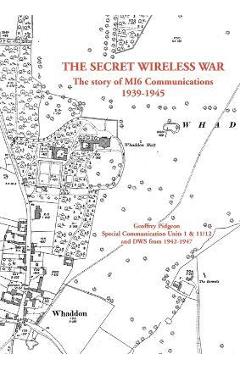 Coperta cărții 'The Secret Wireless War - Geoffrey Pidgeon'