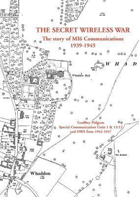 The Secret Wireless War - Geoffrey Pidgeon
