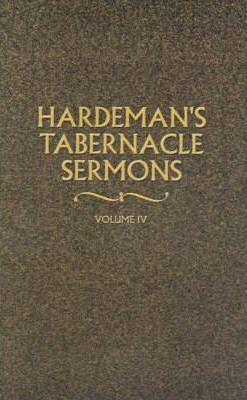 Hardeman's Tabernacle Sermons Volume IV - N. B. Hardeman