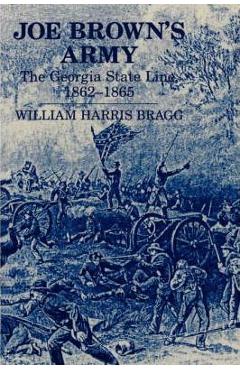 Coperta cărții 'Joe Brown's Army - William H. Bragg'