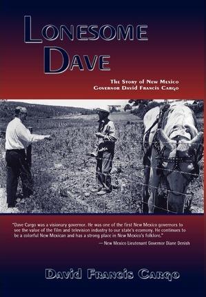 Coperta cărții 'Lonesome Dave - David Francis Cargo'