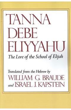 Coperta cărții 'Tanna Debe Eliyyahu: The Lore of the School of Elijah - William G. Braude'