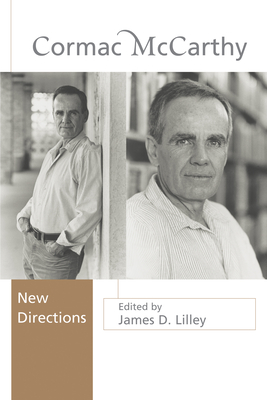 Coperta cărții 'Cormac McCarthy: New Directions - James D. Lilley'