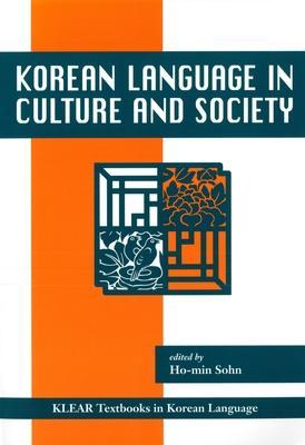 Korean Language in Culture and Society - Ho-min Sohn