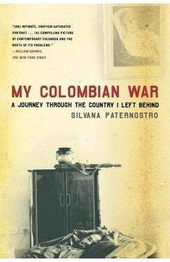 Coperta cărții 'My Colombian War - Silvana Paternostro'