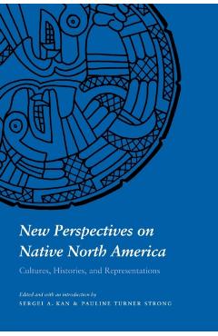 Coperta cărții 'New Perspectives on Native North America: Cultures, Histories, and Representations - Pauline T. Strong'
