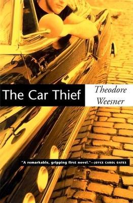 The Car Thief - Theodore Weesner