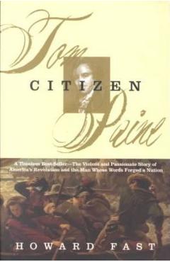 Coperta cărții 'Citizen Tom Paine - Howard Fast'