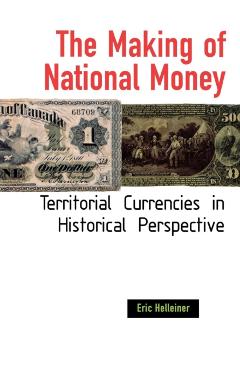 Poza produsului The Making of National Money - Eric Helleiner