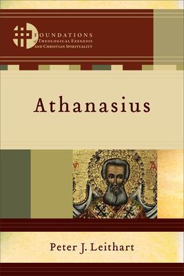 Athanasius - Peter J. Leithart