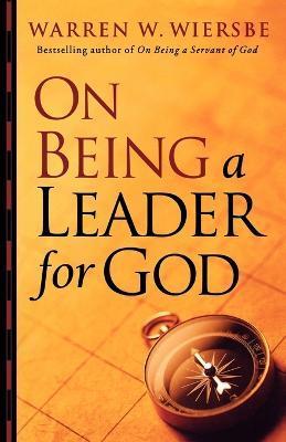 On Being a Leader for God - Warren W. Wiersbe