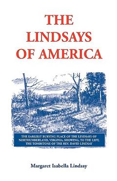 Coperta cărții 'The Lindsays of America: A Genealogical Narrative and Family Record, Beginning with the Family of the Earliest Settler'