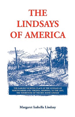 Coperta cărții 'The Lindsays of America: A Genealogical Narrative and Family Record, Beginning with the Family of the Earliest Settler'