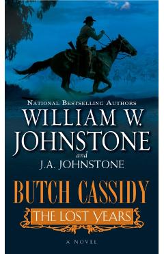 Butch Cassidy the Lost Years - William W. Johnstone