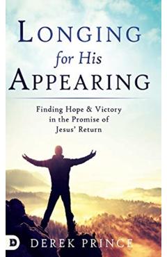Coperta cărții 'Longing for His Appearing - Derek Prince'