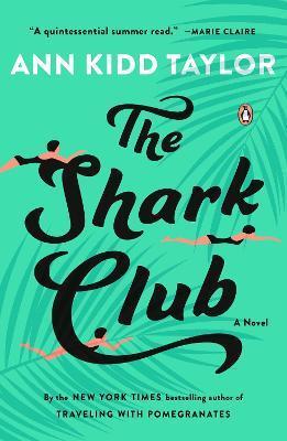 Coperta cărții 'The Shark Club - Ann Kidd Taylor'
