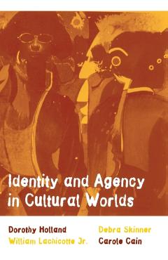 Poza produsului Identity and Agency in Cultural Worlds - Dorothy Holland