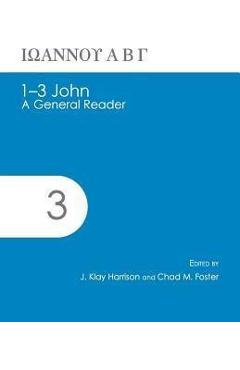 Coperta cărții '1-3 John: A General Reader - J. Klay Harrison'