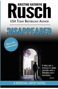 Coperta cărții 'The Disappeared: A Retrieval Artist novel - Kristine Kathryn Rusch'