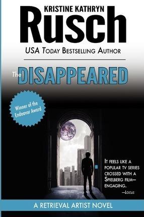 The Disappeared: A Retrieval Artist novel - Kristine Kathryn Rusch